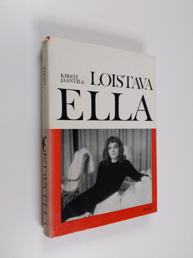 Kirsti Jaantila : Loistava Ella