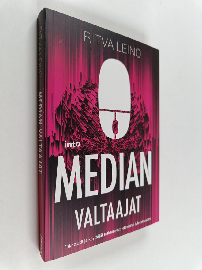 Ritva Leino : Median valtaajat