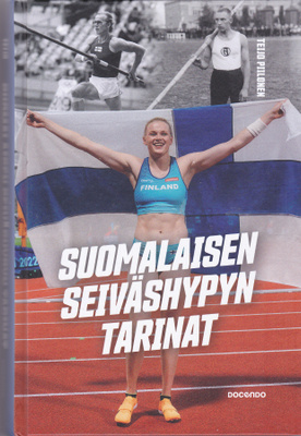 Suomalaisen seiväshypyn tarinat