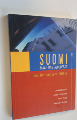 Suomi maailmantaloudessa : uuden ajan talouspolitiikkaa