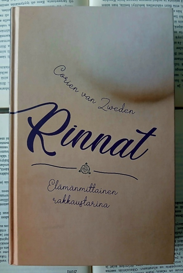 Corien van Zweden - Rinnat: elämänmittainen rakkaustarina