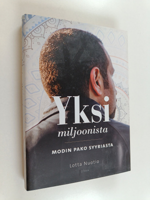 Lotta Nuotio : Yksi miljoonista : Modin pako Syyriasta