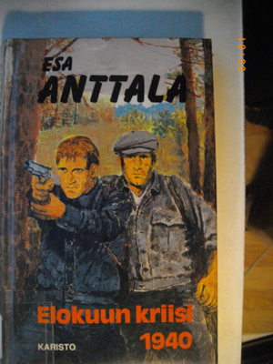 Esa Anttala: Elokuun kriisi 1940