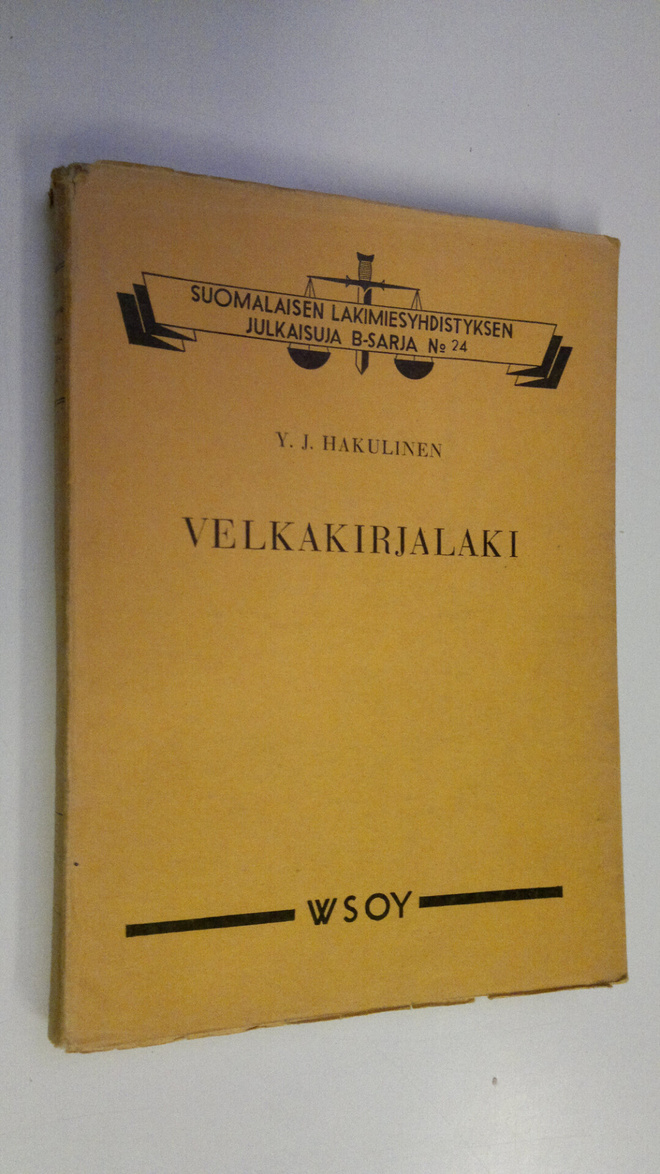 Y. J. Hakulinen : Velkakirjalaki siihen liittyvine lakeineen