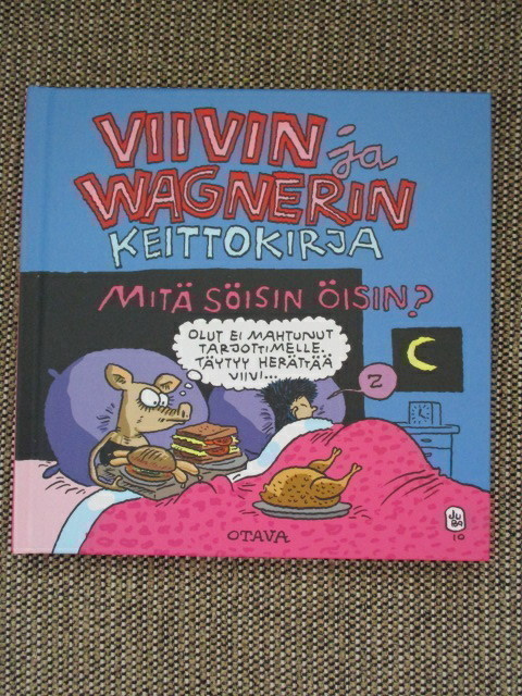 Juba VIIVIN JA WAGNERIN KEITTOKIRJA - MITÄ SÖISIN ÖISIN?