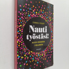 Sanna Fäldt : Nauti työstäsi! : Naisen voimakirja työelämään - pikkukuva 1