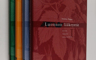 Sinikka Piippo : Luonnon lääkeyrtit 1-4 : Historia, Nykyi...
