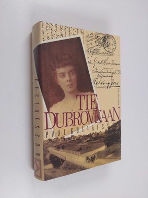 Paul Gustafsson : Tie Dubrovkaan