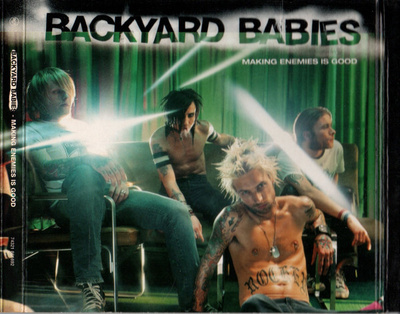 Backyard Babies: Making Enemies Is Good CD Digipak