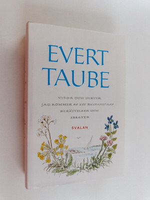Evert Taube : Visor och dikter - Jag kommer av ett brusan...