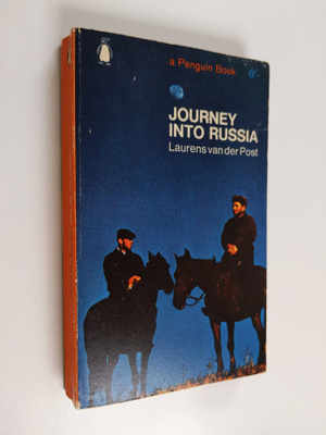 Laurens Van der Post : Journey Into Russia