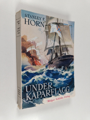 Stanley F. Horn : Under kaparflagg : jorden runt med C.S....