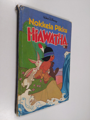 Walt Disney : Nokkela Pikku Hiawatha : Disneyn satulukemisto