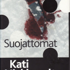 Kati Hiekkapelto, Suojattomat - pikkukuva 1