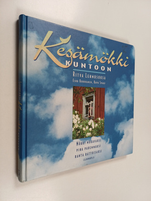 Ritva Lehmusoksa : Kesämökki kuntoon : mökki mukavaksi, p...