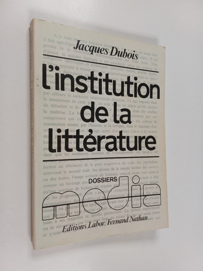 Jacques Dubois : L'institution de la litterature : introd...
