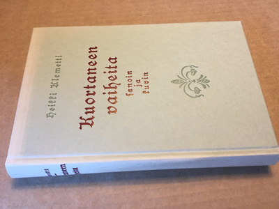 HEIKKI KLEMETTI KUORTANEEN VAIHEITA SANOIN JA KUVIN HYVÄ