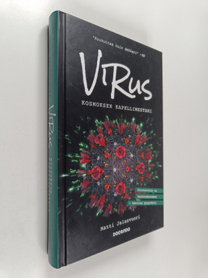 Matti Jalasvuori : Virus : kosmoksen kapellimestari
