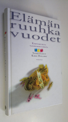 Kirsi (toim.) Hiilamo : Elämän ruuhkavuodet : kertomuksia...