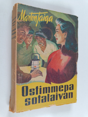 Marton Taiga : Ostimmepa sotalaivan