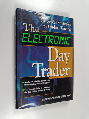 Marc Friedfertig : The electronic day trader : Marc Fried...