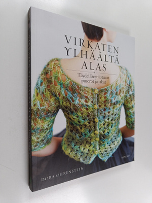 Dora Ohrenstein : Virkaten ylhäältä alas : täydellisesti ...