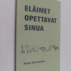 Pekka Reinikainen : Eläimet opettavat sinua - pikkukuva 1