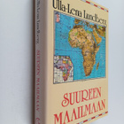 Ulla-Lena Lundberg : Suureen maailmaan - pikkukuva 1