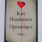 Kari Hotakainen : Opetuslapsi - pikkukuva 1