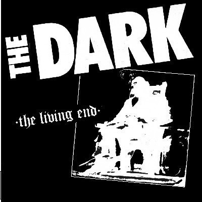 THE DARK the living end 1982 ...uk punk rock menace