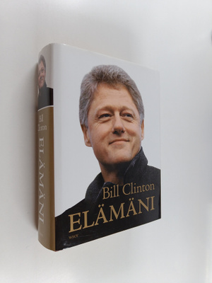 Bill Clinton : Elämäni
