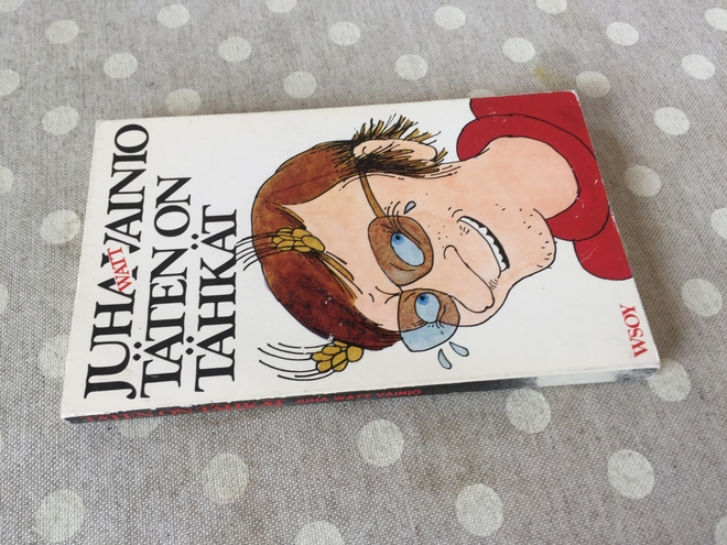 JUHA VAINIO TÄTEN ON TÄHKÄT HYVÄ