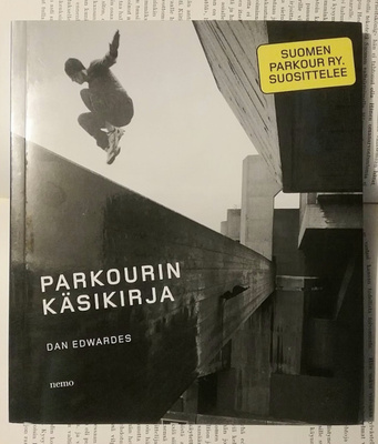 Dan Edwardes - Parkourin käsikirja (nid.)