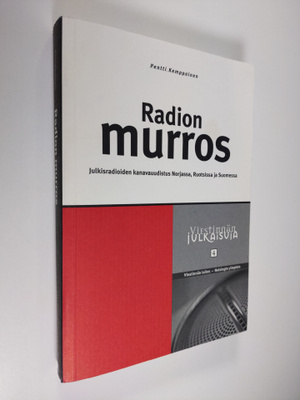 Pentti Kemppainen : Radion murros : Julkisradioiden kanav...