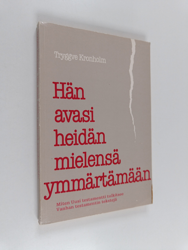 Tryggve Kronholm : Hän avasi heidän mielensä ymmärtämään ...