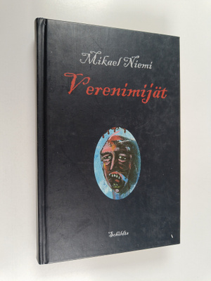 Mikael Niemi : Verenimijät