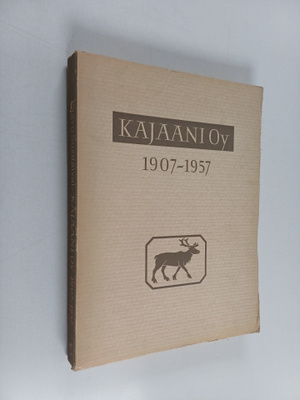 Paavo Susitaival : Kajaani oy 1907-1957 (signeerattu, tek...
