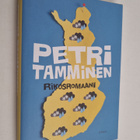 Petri Tamminen : Rikosromaani (signeerattu, tekijän omiste) - pikkukuva 1