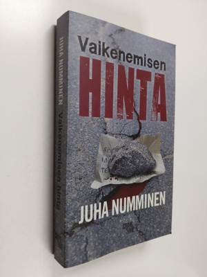 Juha Numminen : Vaikenemisen hinta : rikosromaani
