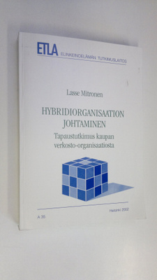 Lasse Mitronen : Hybridiorganisaation johtaminen : tapaus...