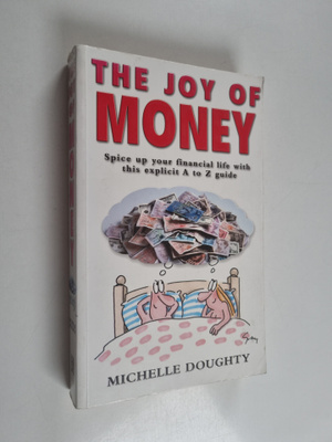 Michelle Doughty : The Joy of Money - Spice Up Your Finan...