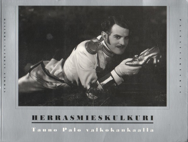 Herrasmieskulkuri. Tauno Palo valkokankaalla