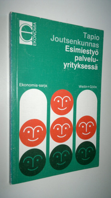 Tapio Joutsenkunnas : Esimiestyö palveluyrityksessä