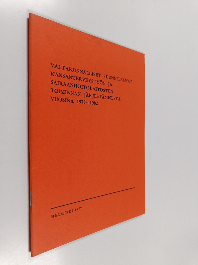 Valtakunnalliset suunnitelmat kansanterveystyön ja sairaa...
