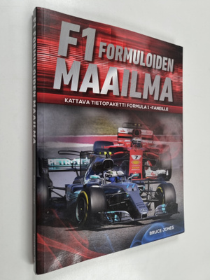 Bruce Jones : F1 Formuloiden maailma : kattava tietopaket...