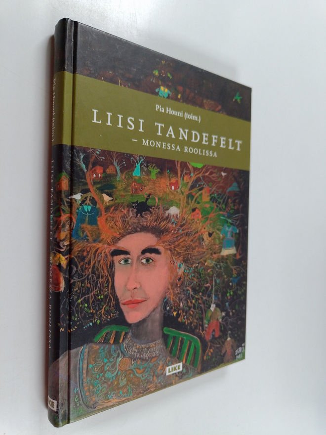 Pia Houni : Liisi Tandefelt : monessa roolissa