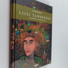 Pia Houni : Liisi Tandefelt : monessa roolissa - pikkukuva 1