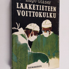 Hugo Glaser : Lääketieteen voittokulku : lääketieteellise... - pikkukuva 1