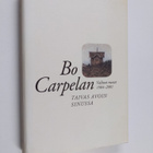 Bo Carpelan : Taivas avoin sinussa : valitut runot 1984-2001 - pikkukuva 1