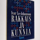Ivar Lo-Johansson : Rakkaus ja kunnia - pikkukuva 1